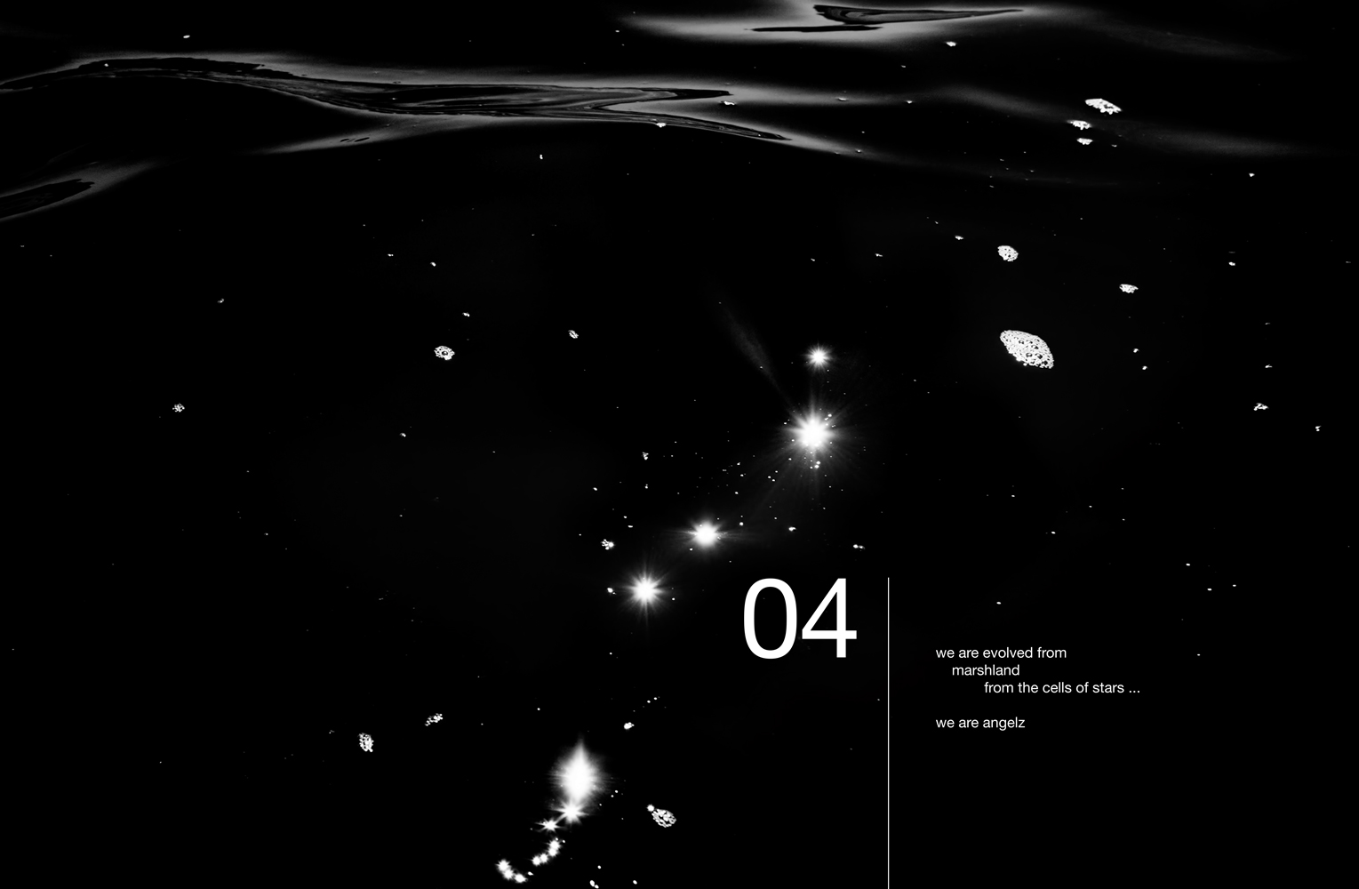 Abstract seascape with text: 04 we are evolved from marshland from the cells of stars…we are angelz