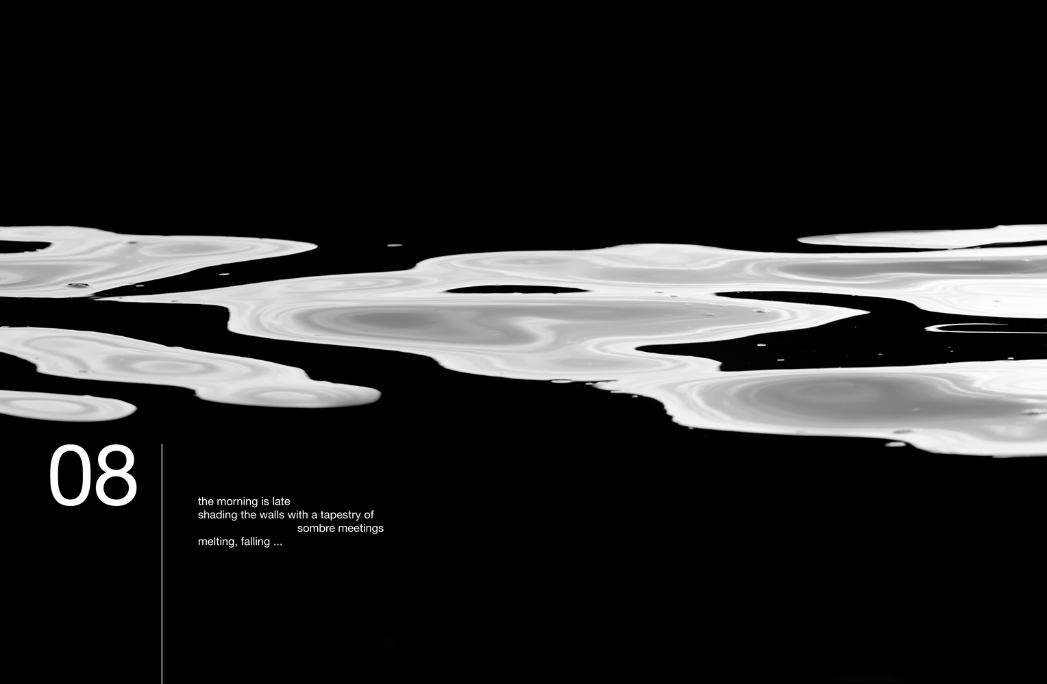 Abstract seascape with text: 08 the morning is late shading the walls with a tapestry of sombre meetings melting, falling...